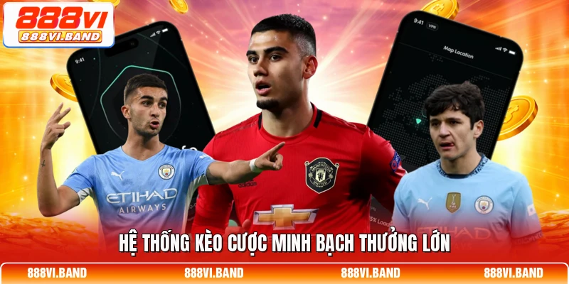 Hệ thống kèo cược minh bạch thưởng lớn